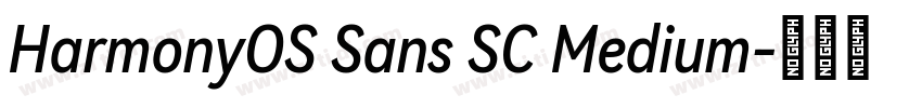 HarmonyOS Sans SC Medium字体转换 HarmonyOS Sans SC Medium字体转换